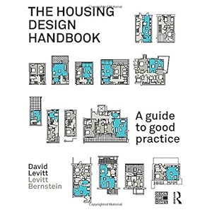 The Housing Design Handbook: A Guide to Good Practice