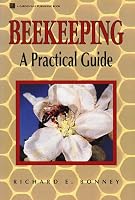 Beekeeping: A Practical Guide