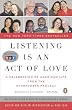 Listening Is an Act of Love: A Celebration of American Life from the StoryCorps Project