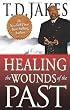 Healing the Wounds of the Past