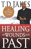 Healing the Wounds of the Past