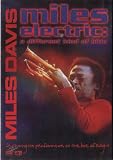 Miles Davis Electric: A Different Kind of Blue (Featuring His Performance At the Isle of Wight)