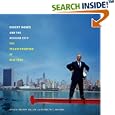 Robert Moses and the Modern City: The Transformation of New York by Hilary Ballon and Kenneth T. Jackson