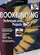 Bookbinding Techniques and Projects (Decorative Techniques Series)