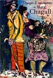 Voyages et rencontres de Marc Chagall, 1923-1939 : Exposition, Musée national du Message Biblique, Nice (27 juin-5 octobre 1998)