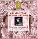 Search : Thomas Tallis: Music for the Divine Office, Vol. 1