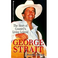 George Strait: The Story of Country's Living Legend