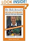Dr. Bob Arnot's Revolutionary Weight Control Program