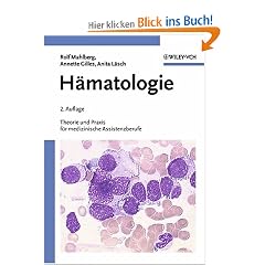 H�matologie: Theorie und Praxis f�r medizinische Assistenzberufe: Auflage v. 2