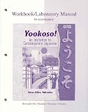Workbook/Lab Manual to accompany Yookoso! An Invitation to Contemporary Japanese