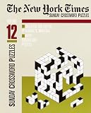 The New York Times Sunday Crossword Puzzles: Vol 12 (New York Times Sunday Crossword Puzzles)