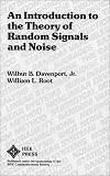 An Introduction to the Theory of Random Signals and Noise