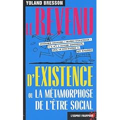 Le Revenu d'existence ou la M�tamorphose de l'�tre social