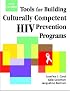 Tools for Building Culturally Competent HIV Prevention Programs: With CD-ROM