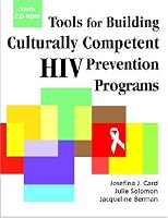 Tools for Building Culturally Competent HIV Prevention Programs: With CD-ROM