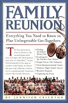 Family Reunion: Everything You Need to Know to Plan Unforgettable Get-Togethers