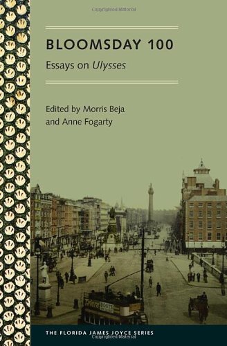 Bloomsday 100: Essays on Ulysses (Florida James Joyce), by Morris Beja, Anne Fogarty