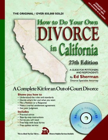How to Do Your Own Divorce in California : Out-of-Court Divorce, A Complete Kit (27th Edition)