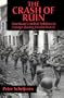 The Crash of Ruin: American Combat Soldiers in Europe during World War II