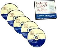 Fighting Cancer From Within: How to Use the Power of Your Mind For Healing