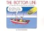 The Bottom Line: A Collection Of Cartoons On Fish And Fishing