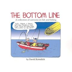 The Bottom Line: A Collection Of Cartoons On Fish And Fishing