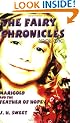 The Fairy Chronicles Book One: Marigold and the Feather of Hope