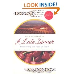 A Late Dinner: Discovering the Food of Spain
