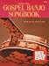 Mel Bay Deluxe Gospel Banjo Songbook
