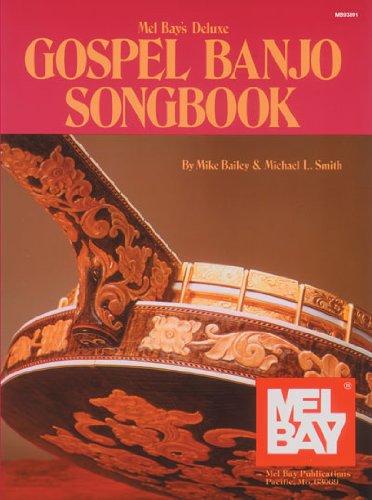 Mel Bay Deluxe Gospel Banjo Songbook087166822X