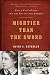 Mightier Than the Sword: Uncle Tom's Cabin and the Battle for America