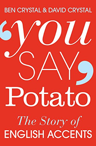 You Say Potato: A Book About Accents