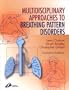 Multidisciplinary Approaches to Breathing Pattern Disorders