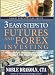 3 Easy Steps To Futues and Forex Investing by Noble Drakoln; CTA