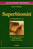 Superbiomin - La Superbiomin aux 26 substances min�rales pour l'homme, l'animal et la nature.