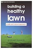 IMAGE OF Building a Healthy Lawn: A Safe and Natural Approach