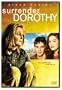Surrender, Dorothy