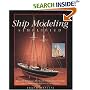 Ship Modeling Simplified: Tips and Techniques for Model Construction from Kits