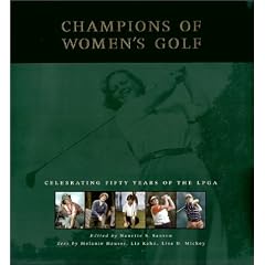 Champions of Women's Golf: Celebrating Fifty Years of the LPGA