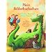 Mein Bilderbuchschatz: Von Drachen, B�ren und sch�nen Tr�umen
