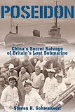 Poseidon : China's secret salvage of Britain's lost submarine