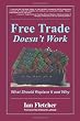 Free Trade Doesn't Work: What Should Replace it and Why