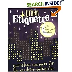 Urban Etiquette: Marvelous Manners for the Modern Metropolis