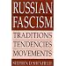 Russian Fascism: Traditions, Tendencies, Movements