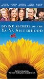 Divine Secrets of the Ya-Ya Sisterhood Divine Secrets of the Ya-Ya Sisterhood