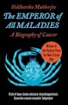 The Emperor of All Maladies