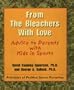 From the Bleachers with Love: Advice to Parents with Kids in Sports