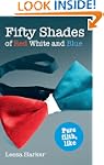 Fifty Shades of Red White and Blue
