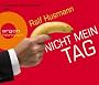 Nicht mein Tag (4 CDs)