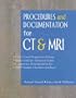 Procedures and Documentation for CT & MRI